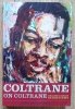 Coltrane on Coltrane: The John Coltrane Interviews